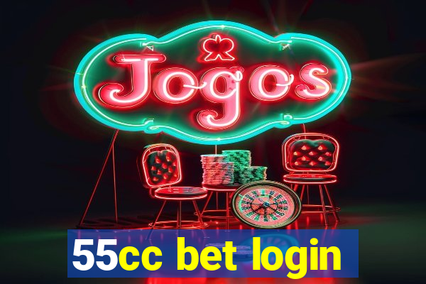 55cc bet login